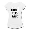 Coffee Pelo Wine Women's Roll Cuff T-Shirt