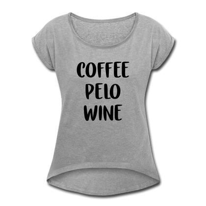 Coffee Pelo Wine Women's Roll Cuff T-Shirt - heather gray