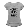 Coffee Pelo Wine Women's Roll Cuff T-Shirt