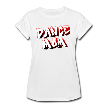 Dance Mom Women's Relaxed Fit T-Shirt - white