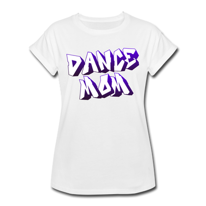 Dance Mom Women's Relaxed Fit T-Shirt - white