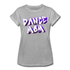 Dance Mom Women's Relaxed Fit T-Shirt