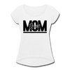 Dance Mom Women's Roll Cuff T-Shirt