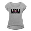 Dance Mom Women's Roll Cuff T-Shirt