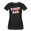 Dance Mom Women’s Premium Organic T-Shirt