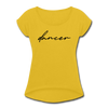 Dancer Women's Roll Cuff T-Shirt