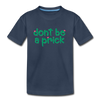 Don't Be A Prick Kid’s Premium Organic T-Shirt