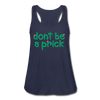 Don't Be A Prick Women's Flowy Tank Top