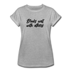 Drinks Well With Others Women's Relaxed Fit T-Shirt