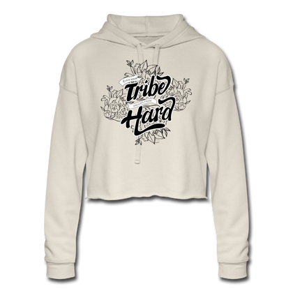 Find Your Tribe and Love Them Hard Women's Cropped Hoodie - dust