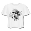 Find Your Tribe and Love Them Hard Women's Cropped T-Shirt