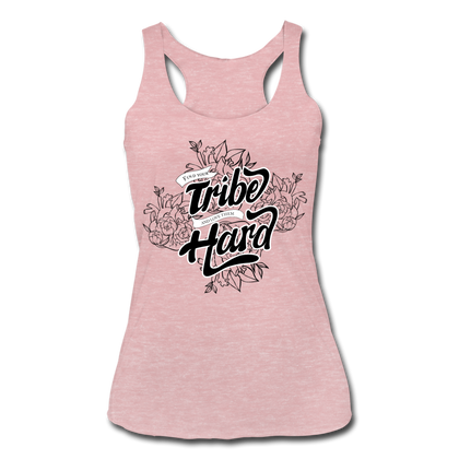 Find Your Tribe and Love Them Hard Women’s Tri-Blend Racerback Tank - heather dusty rose