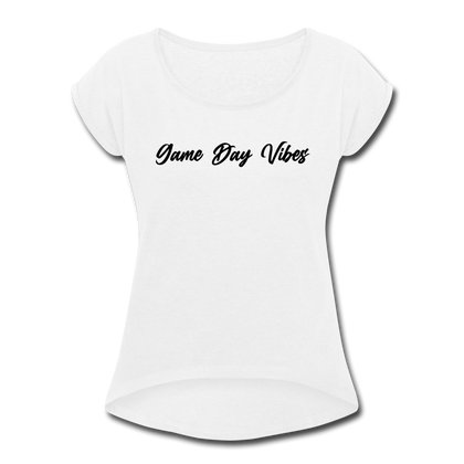 Game Day Vibes Women's Roll Cuff T-Shirt - white