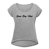 Game Day Vibes Women's Roll Cuff T-Shirt