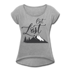 Get Lost Women's Roll Cuff T-Shirt