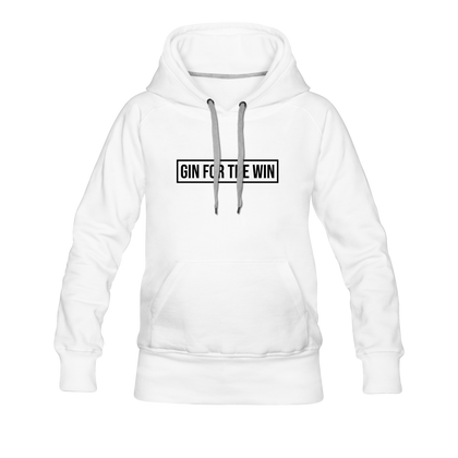 Gin For The Win Women’s Premium Hoodie - white