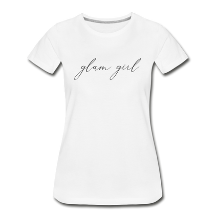 Glam Girl Women’s Premium Organic T-Shirt - white