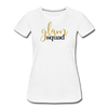 Glam Squad Women’s Premium Organic T-Shirt