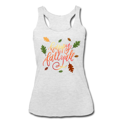 Happy Fall Y'all Women’s Tri-Blend Racerback Tank - heather white