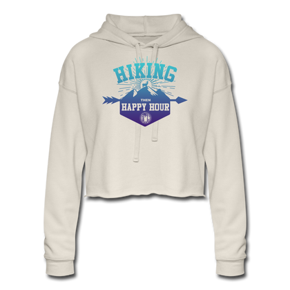 Hiking Then Happy Hour Women's Cropped Hoodie - dust