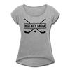 Hockey Mom Women's Roll Cuff T-Shirt