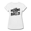 I Like Kicking Soccer Balls Women's Relaxed Fit T-Shirt