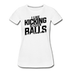 I Like Kicking Soccer Balls Women’s Premium Organic T-Shirt