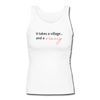 It Takes A Village... And A Winery Women's Longer Length Fitted Tank