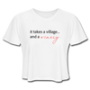 It Takes a Village… and a Winery Women's Cropped T-Shirt