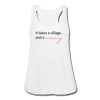 It Takes A Village... And A Winery Women's Flowy Tank Top