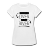 Killin' my LIVER at the RIVER Women's Relaxed Fit T-Shirt