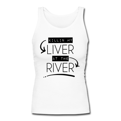 Killin' my LIVER at the RIVER Women's Longer Length Fitted Tank - white