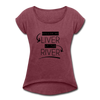 Killin' my LIVER at the RIVER Women's Roll Cuff T-Shirt