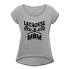 Lacrosse Mom Women's Roll Cuff T-Shirt