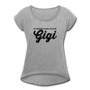 My Favorite Player Calls Me Gigi Women's Roll Cuff T-Shirt