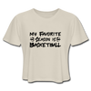 My Favorite Season is Basketball Women's Cropped T-Shirt