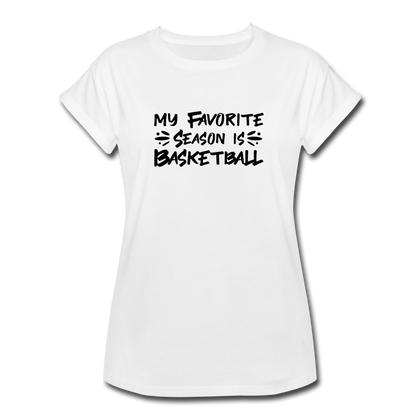 My Favorite Season is Basketball Women's Relaxed Fit T-Shirt - white