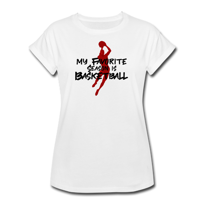 My Favorite Season is Basketball Women's Relaxed Fit T-Shirt - white