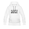 My Favorite Season is Basketball Women’s Premium Hoodie