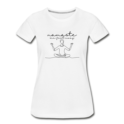 Namaste Six Feet Away Women’s Premium Organic T-Shirt - white