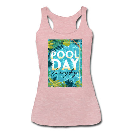 Pool Day Everyday Women’s Tri-Blend Racerback Tank - heather dusty rose