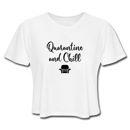 Quarantine and Chill Women's Cropped T-Shirt - white