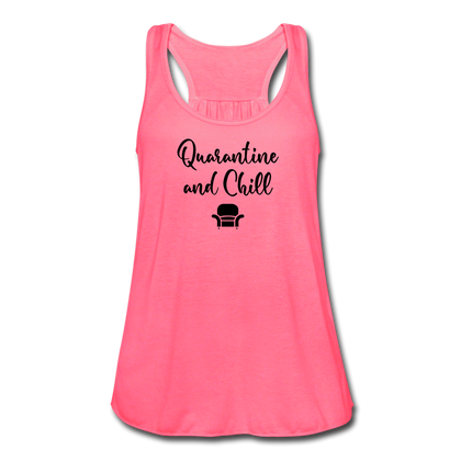 Quarantine and Chill Women's Flowy Tank Top - neon pink