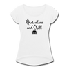 Quarantine and Chill Women's Roll Cuff T-Shirt