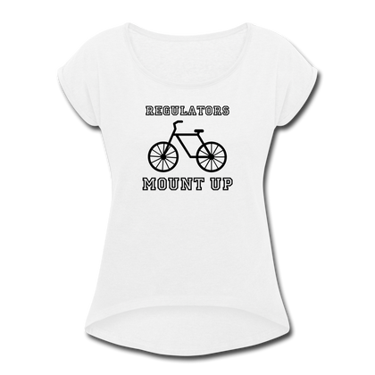 Regulators  Mount Up Women's Roll Cuff T-Shirt - white