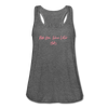 Ride Now Wine Later Women's Flowy Tank Top