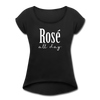 Rose All Day Women's Roll Cuff T-Shirt