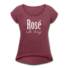 Rose All Day Women's Roll Cuff T-Shirt