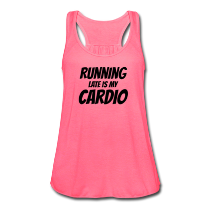 Running Late is my Cardio Women's Flowy Tank Top - neon pink