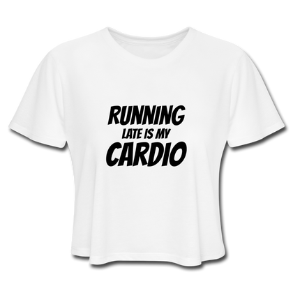 Running Late is my Cardio Women's Cropped T-Shirt - white